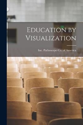 Education by Visualization - 