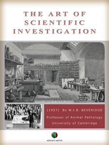 The Art of Scientific Investigation - W.I.B. Beveridge