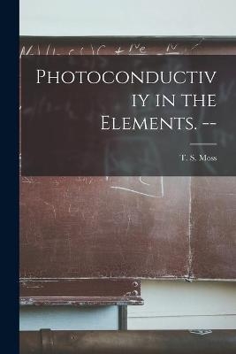 Photoconductiviy in the Elements. -- - 