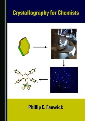 Crystallography for Chemists - Phillip E. Fanwick