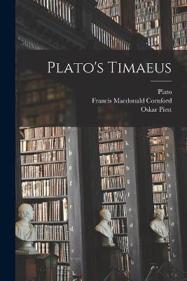 Plato's Timaeus - Francis MacDonald 1874-1943 Cornford, Oskar Piest