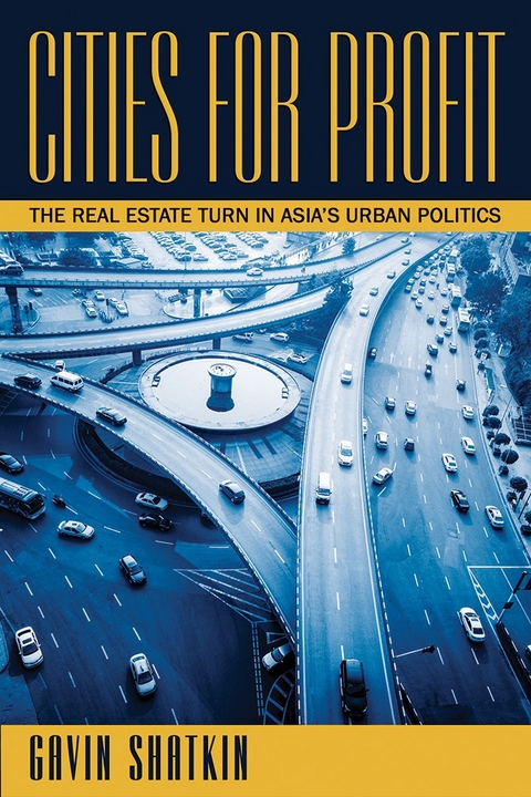 Cities for Profit -  Gavin Shatkin