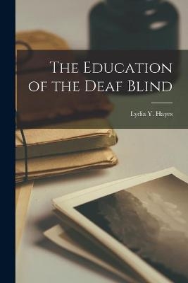 The Education of the Deaf Blind - 