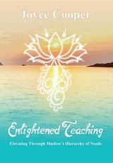 Enlightened Teaching -  Joyce C Cooper