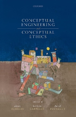 Conceptual Engineering and Conceptual Ethics - 