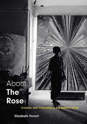 About The Rose - Elizabeth Ferrell