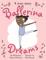 Ballerina Dreams -  Michaela DePrince