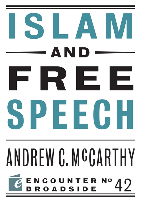 Islam and Free Speech - Andrew C McCarthy