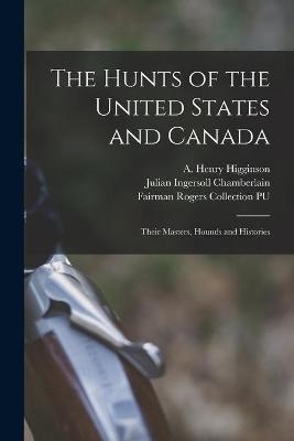 The Hunts of the United States and Canada - Julian Ingersoll Chamberlain