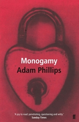 Monogamy -  Adam Phillips