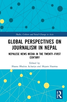 Global Perspectives on Journalism in Nepal - 