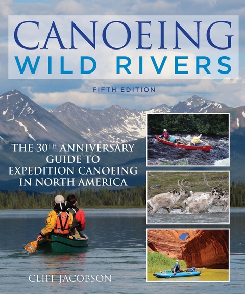 Canoeing Wild Rivers -  Cliff Jacobson
