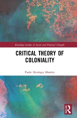 Critical Theory of Coloniality - Paulo Henrique Martins