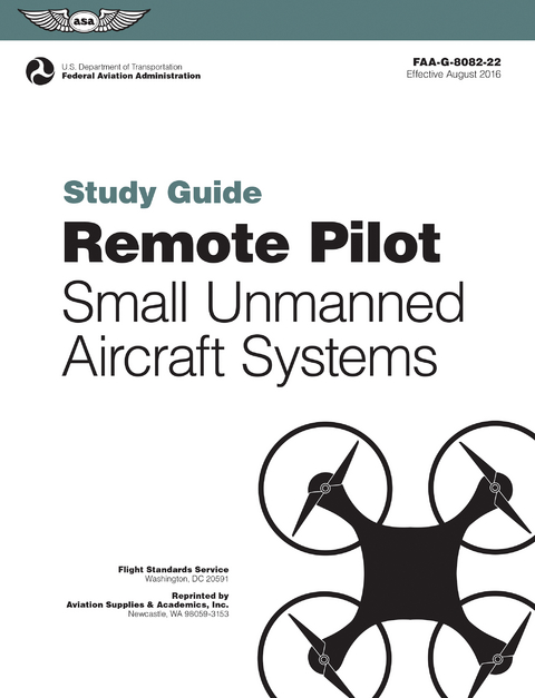Remote Pilot sUAS Study Guide (2024) -  Federal Aviation Administration (FAA),  U.S. Department of Transportation