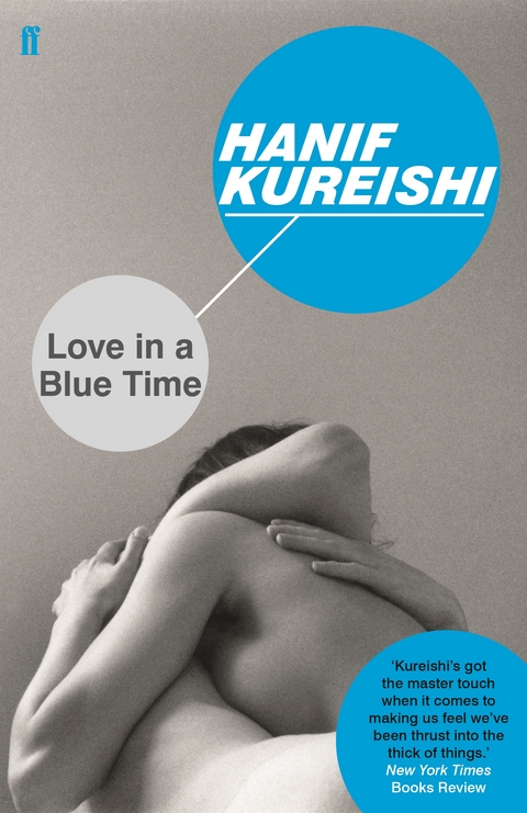 Love in a Blue Time -  Hanif Kureishi