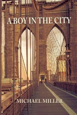 A Boy in the City - Michael Miller