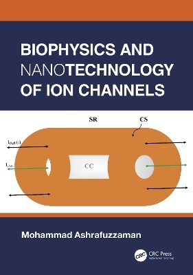 Biophysics and Nanotechnology of Ion Channels - Mohammad Ashrafuzzaman