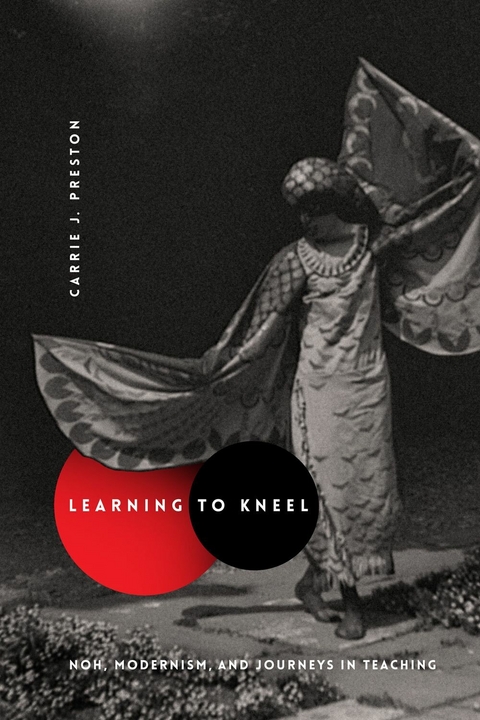 Learning to Kneel -  Carrie J. Preston