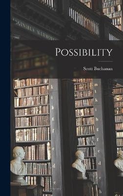 Possibility - Scott Buchanan