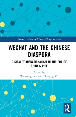 WeChat and the Chinese Diaspora - 