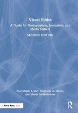 Visual Ethics - Lester, Paul Martin; Martin, Stephanie A.; Smith-Rodden, Martin