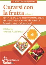 Curarsi con la frutta - Pasqualina Formicola