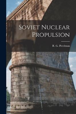 Soviet Nuclear Propulsion - 