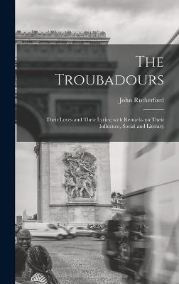 The Troubadours - John 1829-1889 Rutherford