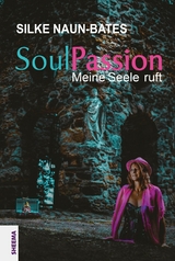 SoulPassion - Silke Naun-Bates