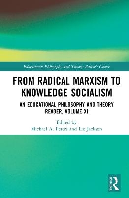 From Radical Marxism to Knowledge Socialism - 
