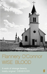 Wise Blood -  Flannery O'Connor