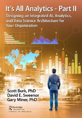 It's All Analytics - Part II - Scott Burk, David Sweenor, Gary Miner