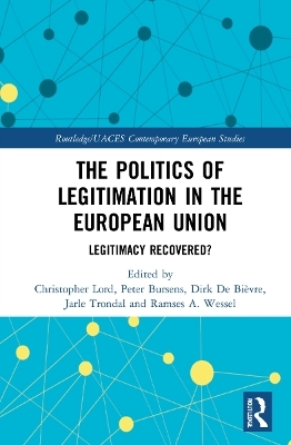 The Politics of Legitimation in the European Union - 