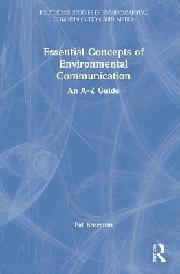 Essential Concepts of Environmental Communication - Pat Brereton