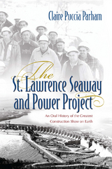 St. Lawrence Seaway and Power Project -  Claire Puccia Parham
