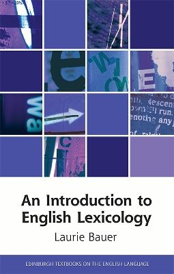 An Introduction to English Lexicology - Laurie Bauer