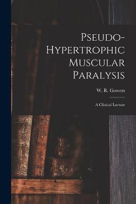 Pseudo-hypertrophic Muscular Paralysis - 