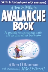 Allen & Mike's Avalanche Book -  Mike Clelland,  Allen O'Bannon
