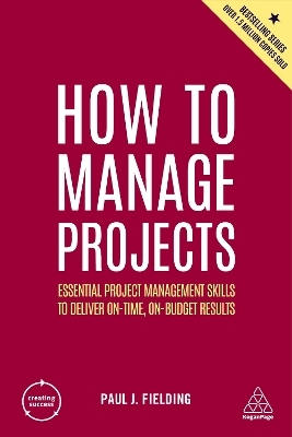 How to Manage Projects - Paul J Fielding