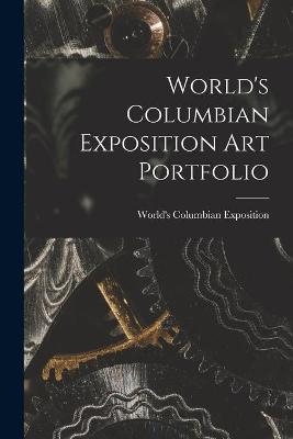 World's Columbian Exposition Art Portfolio - 