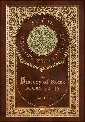 The History of Rome - Titus Livy