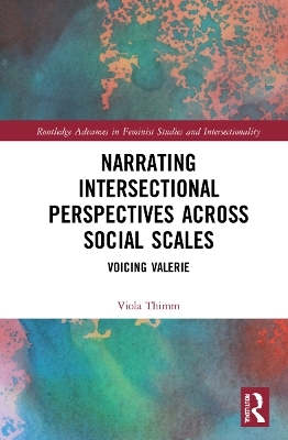 Narrating Intersectional Perspectives Across Social Scales - Viola Thimm