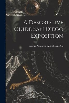 A Descriptive Guide San Diego Exposition - 