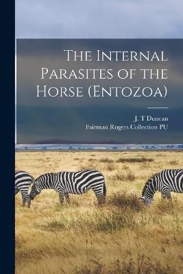 The Internal Parasites of the Horse (Entozoa) - 