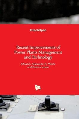 Recent Improvements of Power Plants Management and Technology - 