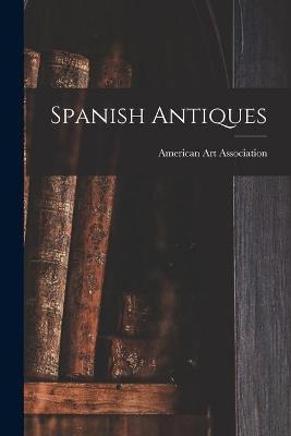 Spanish Antiques - 