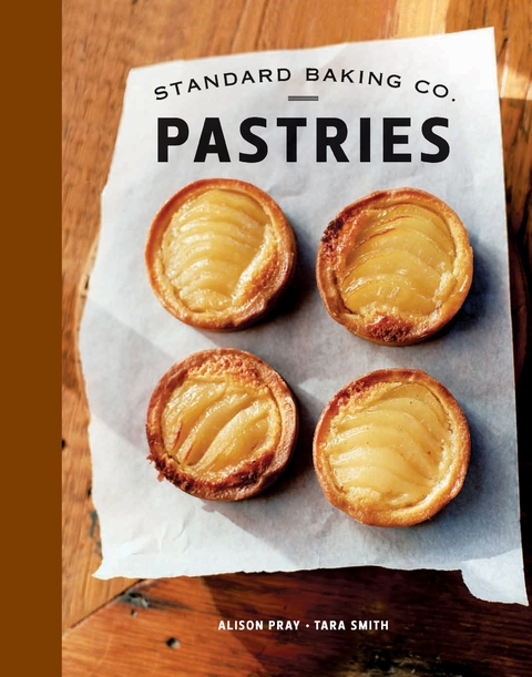 Standard Baking Co. Pastries -  Alison Pray,  Tara Smith