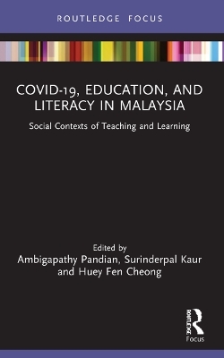 COVID-19, Education, and Literacy in Malaysia - 