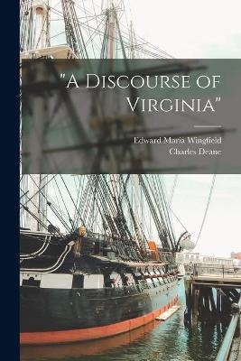"A Discourse of Virginia" - Edward Maria Wingfield, Charles 1813-1889 Deane