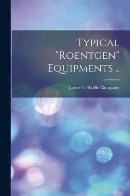 Typical "Roentgen" Equipments .. - 